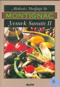 Akdeniz Mutfağı İle Montignac Yemek Sanatı 2                                                                                                                                                                                                                   