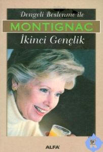 Dengeli Beslenme İle Montignac İkinci Gençlik                                                                                                                                                                                                                  