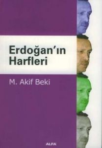 Erdoğan’ın Harfleri                                                                                                                                                                                                                                            