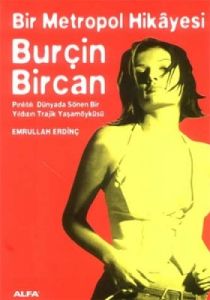 Bir Metropol Hikayesi-Burçin Bircan                                                                                                                                                                                                                            
