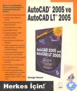 AutoCad 2005 ve AutoCad LT 2005                                                                                                                                                                                                                                