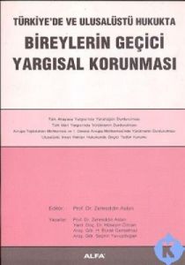 Bireylerin Geçici Yargısal Korunması                                                                                                                                                                                                                           