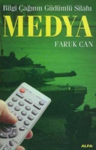 Bilgi Çağının Güdümlü Silahı-Medya                                                                                                                                                                                                                             