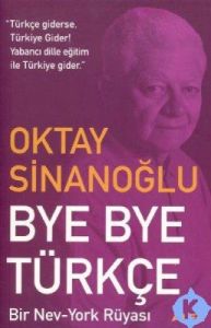 Bye Bye Türkçe ’’Bir New York Rüyası’’                                                                                                                                                                                                                         