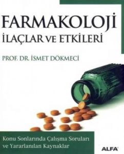 Farmakoloji İlaçlar ve Etkileri                                                                                                                                                                                                                                