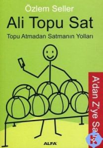 Ali Topu Sat -Topu Atmadan Satmanın Yolları                                                                                                                                                                                                                    