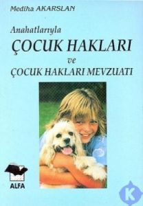 Çocuk Hakları ve Mevzuatı                                                                                                                                                                                                                                      