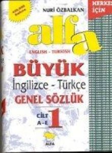 Alfa Sözlük Büyük İngilizce - Türkçe Genel Sözlük                                                                                                                                                                                                              