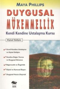 Duygusal Mükemmellik-Kendi Kendine Ustalaşma Kursu                                                                                                                                                                                                             