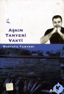 Aşkın Tanyeri Vakti                                                                                                                                                                                                                                            