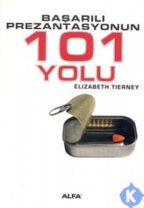 Başarılı Prezentasyonun 101 Yolu                                                                                                                                                                                                                               