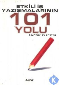 Etkili İş Yazışmalarının 101 Yolu                                                                                                                                                                                                                              