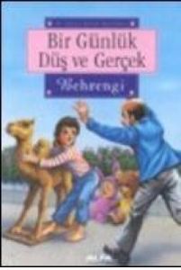 Bir Günlük düş ve Gerçek                                                                                                                                                                                                                                       