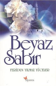Beyaz Sabır                                                                                                                                                                                                                                                    