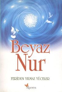 Beyaz Nur                                                                                                                                                                                                                                                      