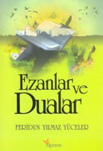 Ezanlar ve Dualar                                                                                                                                                                                                                                              