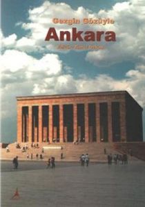 Gezgin Gözüyle Ankara                                                                                                                                                                                                                                          