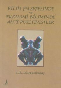 Bilim Felsefesinde ve Ekonomi Biliminde Anti Pozit                                                                                                                                                                                                             