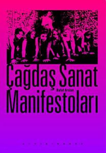 Çağdaş Sanat Manifestoları                                                                                                                                                                                                                                     