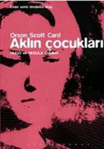 Aklın Çocukları  Ender Serisi Dördüncü Kitap                                                                                                                                                                                                                   