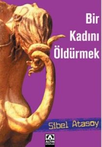 Bir Kadını Öldürmek                                                                                                                                                                                                                                            