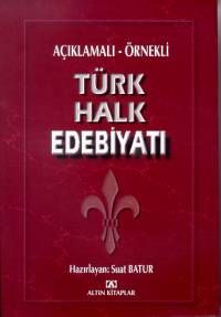 Açıklamalı - Örnekli Türk Halk Edebiyatı                                                                                                                                                                                                                       