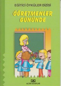 Eğitici Öyküler Dizis - Öğretmenler Gününde                                                                                                                                                                                                                    