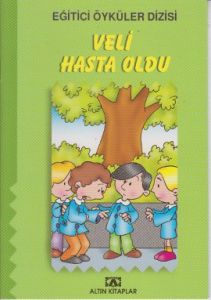 Eğitici Öyküler Dizisi - Veli Hasta Oldu                                                                                                                                                                                                                       