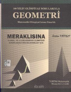 100 Yılın Olimpiyat Sorularıyla Geometri                                                                                                                                                                                                                       