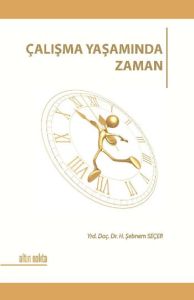 Çalışma Yaşamında Zaman                                                                                                                                                                                                                                        