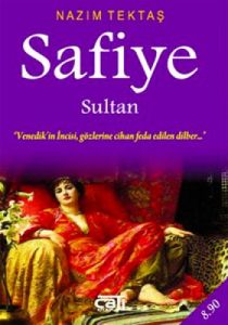 Safiye Sultan                                                                                                                                                                                                                                                  