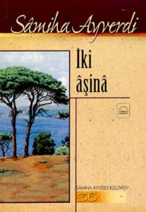 İki Aşina                                                                                                                                                                                                                                                      