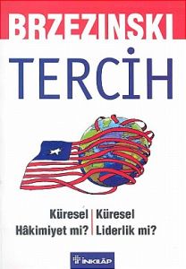 Tercih Küresel Hakimiyet mi? Küresel Liderlik mi?                                                                                                                                                                                                              