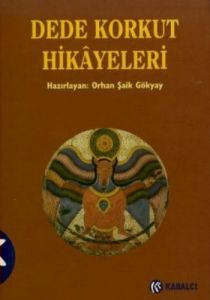 Dede Korkut Hikayeleri                                                                                                                                                                                                                                         