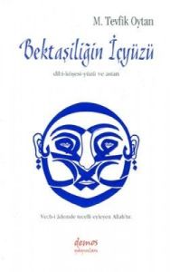 Bektaşiliğin İçyüzü                                                                                                                                                                                                                                            