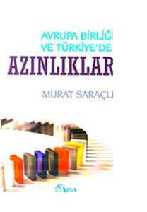 Avrupa Birliği ve Türkiye’de Azınlıklar                                                                                                                                                                                                                        