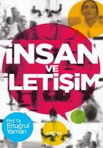 İnsan ve İletişim                                                                                                                                                                                                                                              