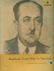 Abdülhak Şinasi Hisar’ın İstanbul’u                                                                                                                                                                                                                            