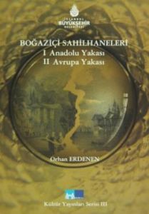 Boğaziçi Sahilhaneleri (2 Cilt Takım - Kutulu)                                                                                                                                                                                                                 