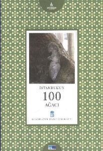 İstanbul’un 100 Ağacı                                                                                                                                                                                                                                          