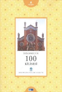 İstanbul’un 100 Kilisesi                                                                                                                                                                                                                                       