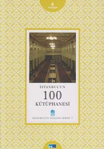 İstanbul’un 100 Kütüphanesi                                                                                                                                                                                                                                    
