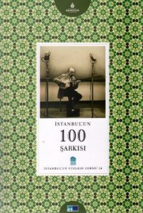 İstanbul’un 100 Şarkısı                                                                                                                                                                                                                                        