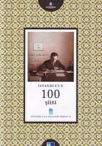 İstanbul’un 100 Şiiri                                                                                                                                                                                                                                          