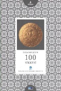 İstanbul’un 100 Sikkesi                                                                                                                                                                                                                                        