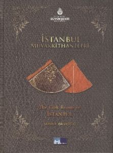 İstanbul Muvakkithaneleri - The Clok Rooms of İsta                                                                                                                                                                                                             