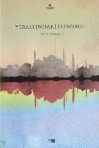 Yeraltındaki İstanbul                                                                                                                                                                                                                                          