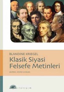 Klasik Siyasi Felsefi Metinleri                                                                                                                                                                                                                                