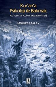 Kur’an’a Psikoloji İle Bakmak                                                                                                                                                                                                                                  