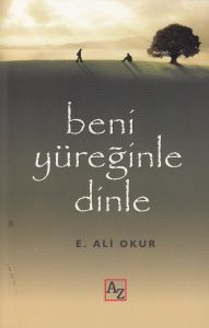 Beni Yüreğinle Dinle                                                                                                                                                                                                                                           